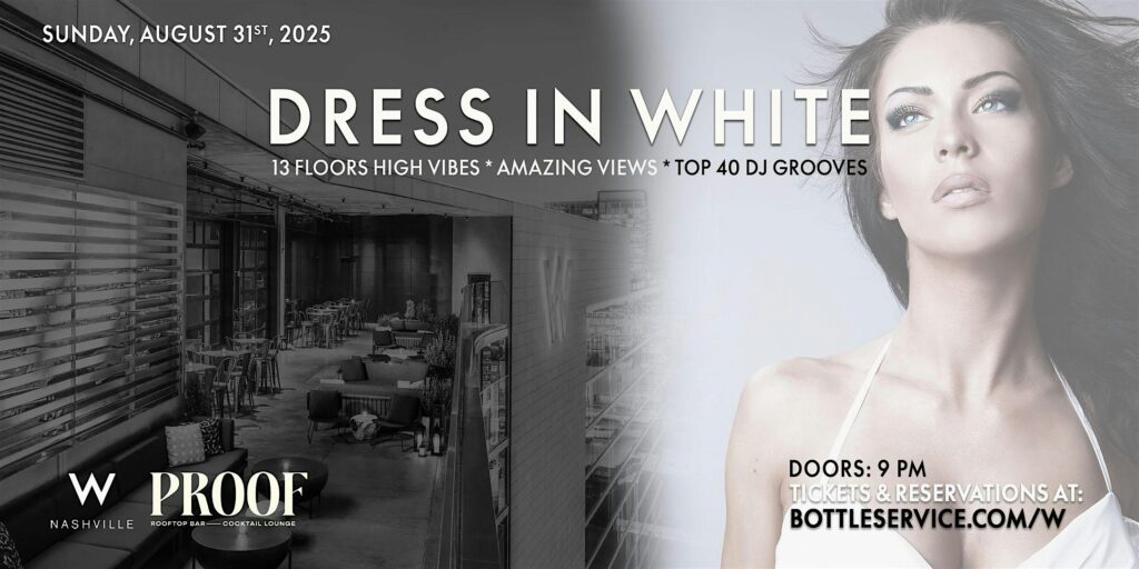 W Nashville Rooftop | Labor Day Sunday White Party